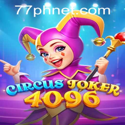 Dive into the World of CircusJoker4096: A Dazzling Gaming Experience
